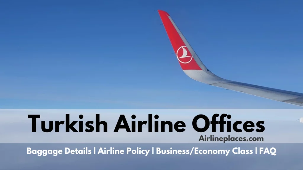 All Turkish Airline Offices Contact Phone