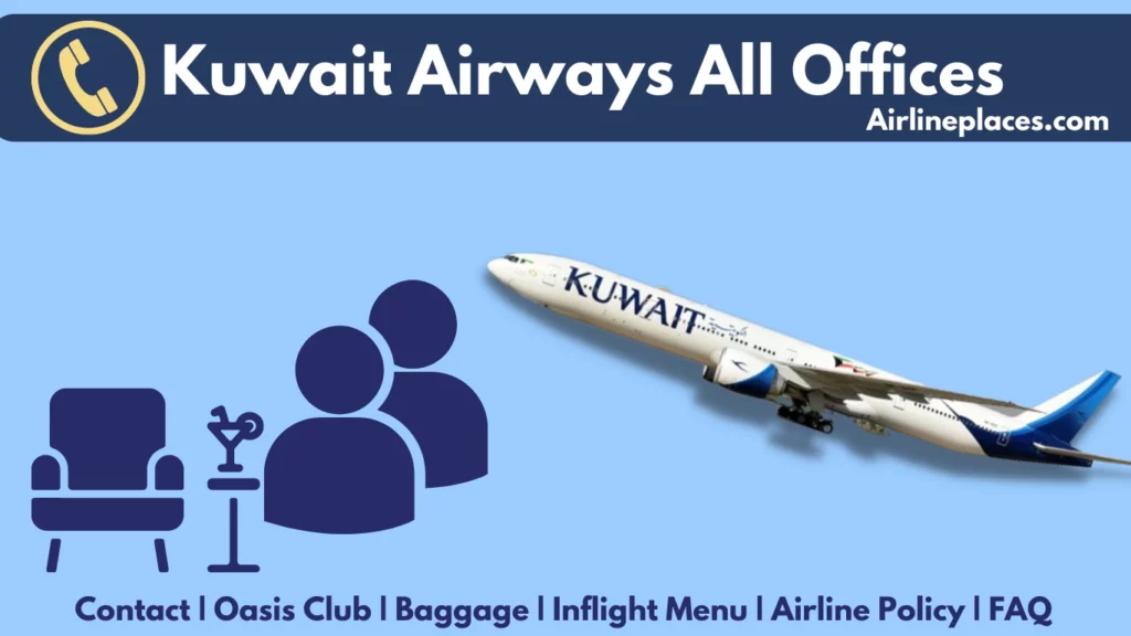 Kuwait Airways All Offices How to Contact Kuwait Airways Person