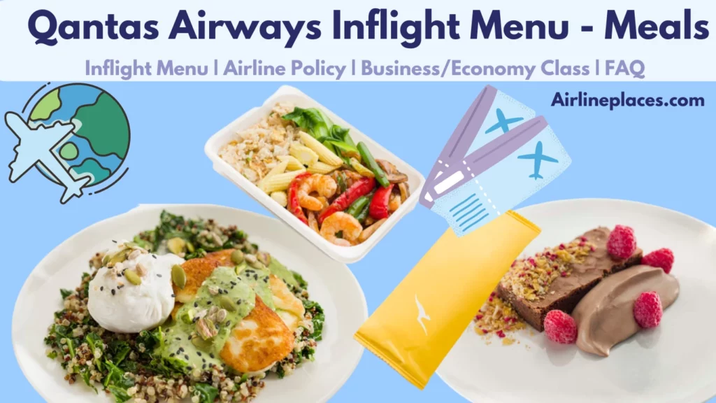 Qantas Airways Inflight Menu Special Meals Food Drinks and Snacks