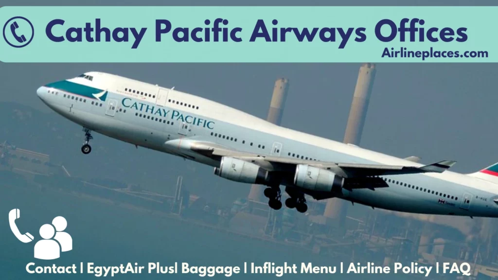 Cathay Pacific Airways All Offices Contact Numbers and Head Office