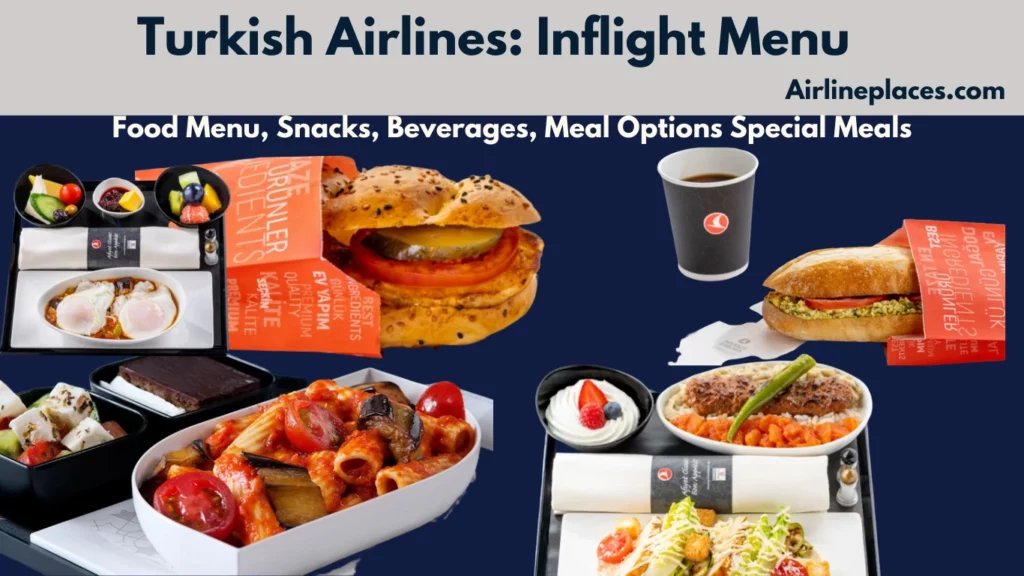 Turkish Airlines Inflight Menu Special Meals and Snacks Options